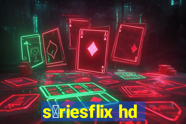 s茅riesflix hd