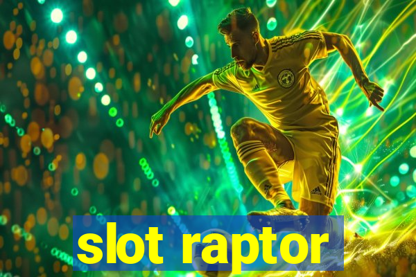 slot raptor