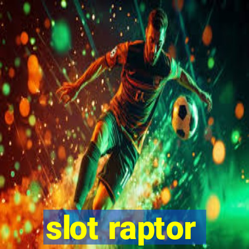 slot raptor