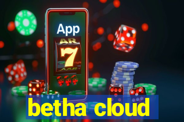 betha cloud