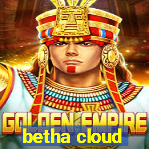 betha cloud