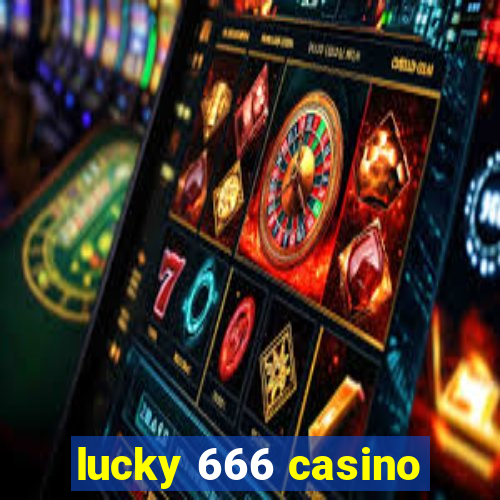 lucky 666 casino