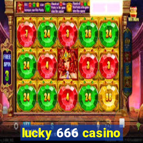 lucky 666 casino