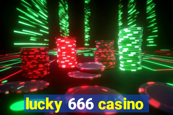 lucky 666 casino