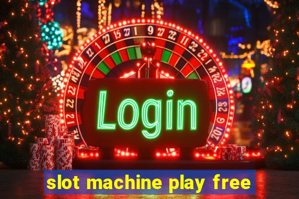 slot machine play free