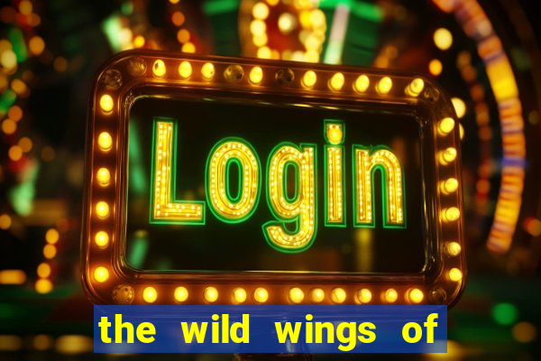 the wild wings of phoenix slot free play