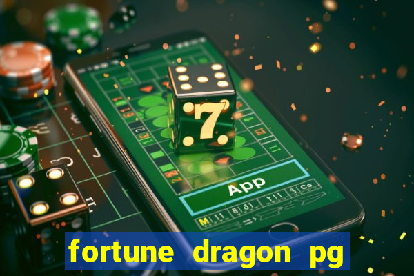 fortune dragon pg slot demo