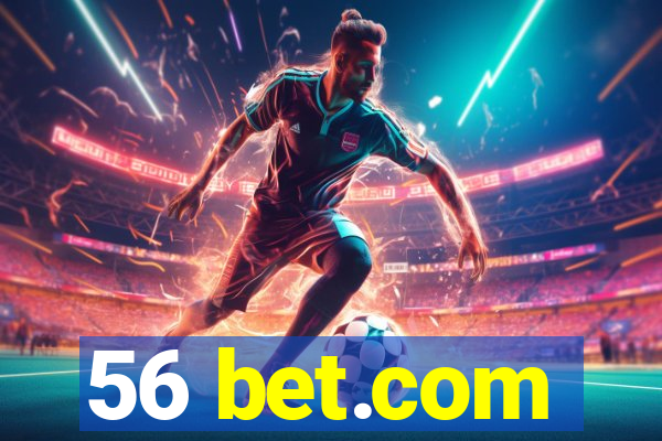 56 bet.com