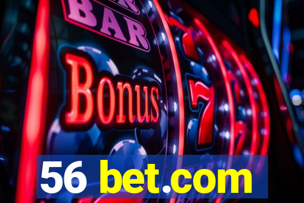 56 bet.com