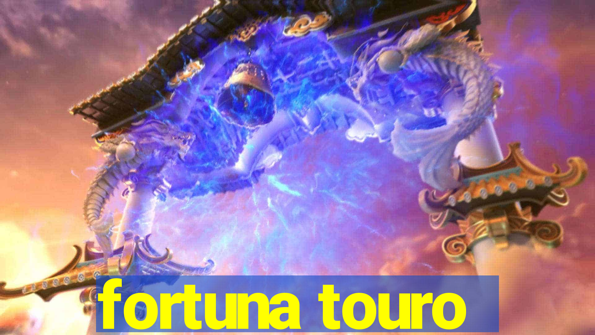 fortuna touro