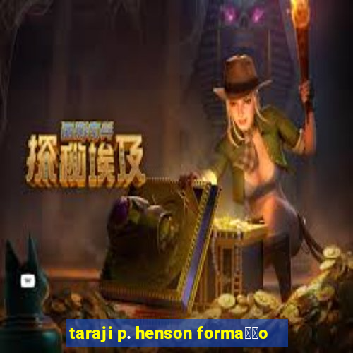 taraji p. henson forma莽茫o