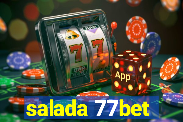 salada 77bet