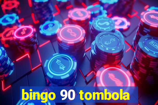 bingo 90 tombola