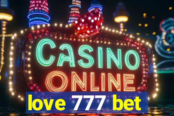 love 777 bet