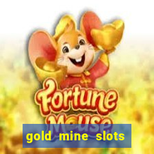 gold mine slots for real money paypal