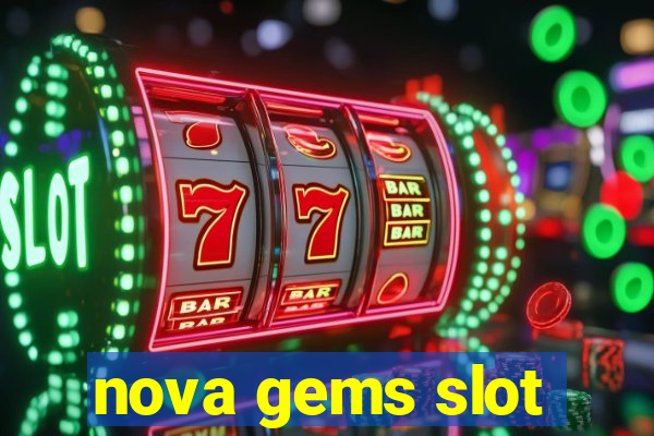 nova gems slot