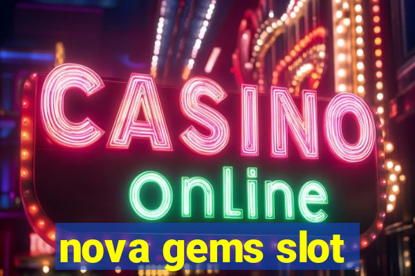 nova gems slot