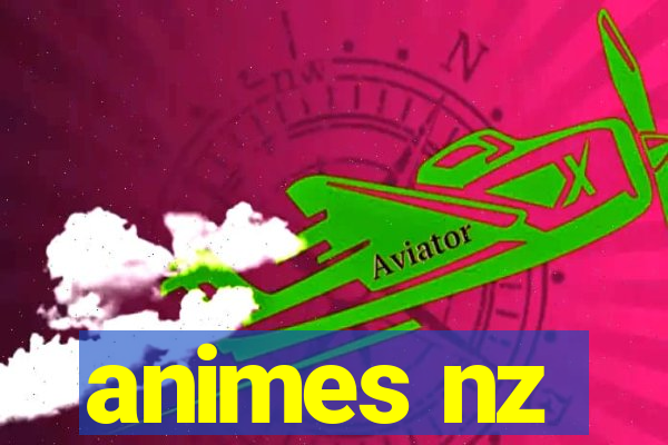 animes nz