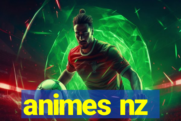 animes nz