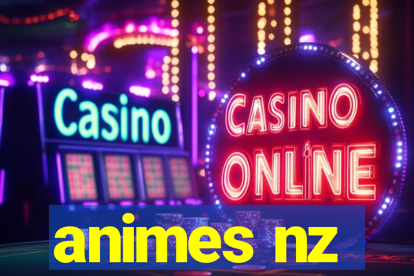 animes nz