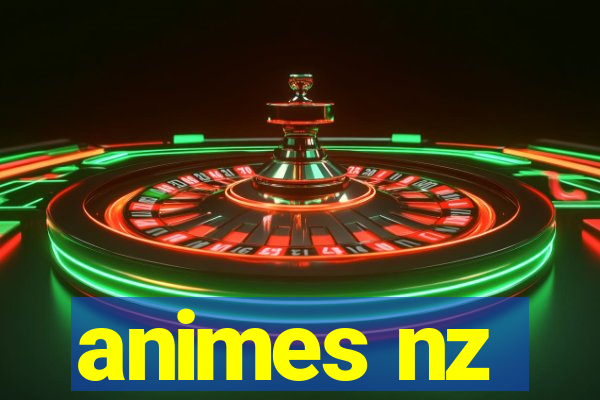 animes nz