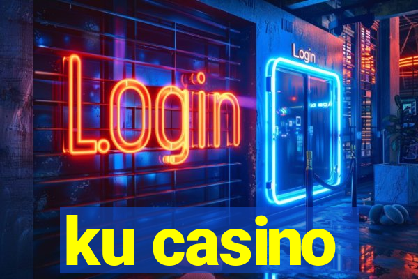 ku casino