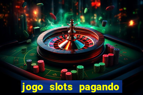 jogo slots pagando no cadastro