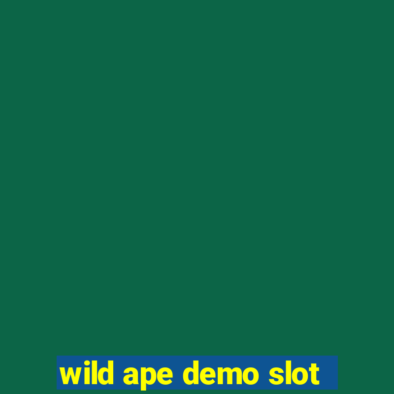 wild ape demo slot