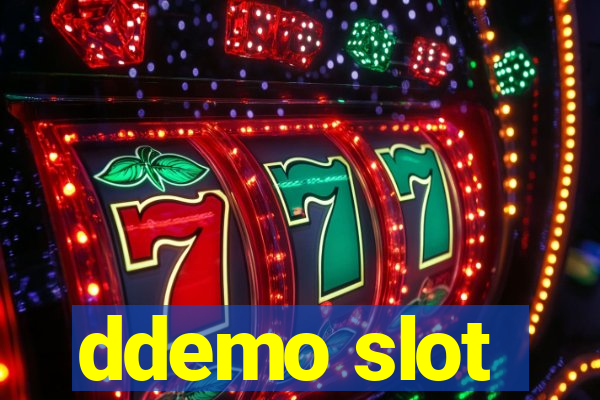 ddemo slot