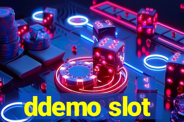 ddemo slot