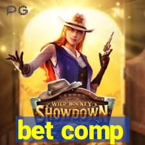 bet comp