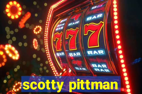 scotty pittman