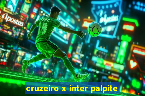 cruzeiro x inter palpite