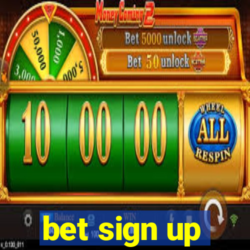 bet sign up