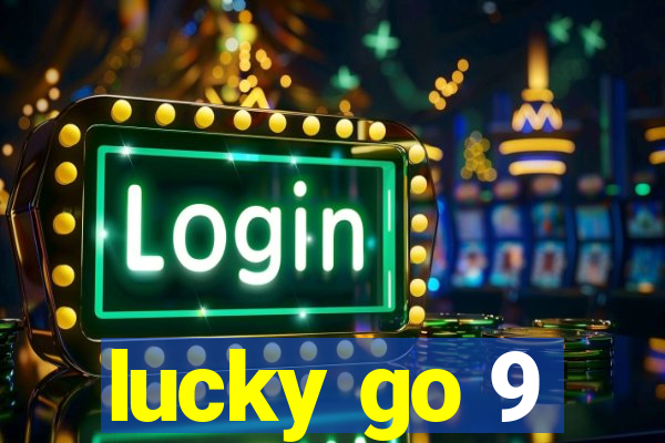 lucky go 9