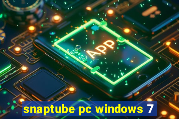 snaptube pc windows 7