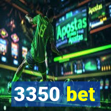 3350 bet