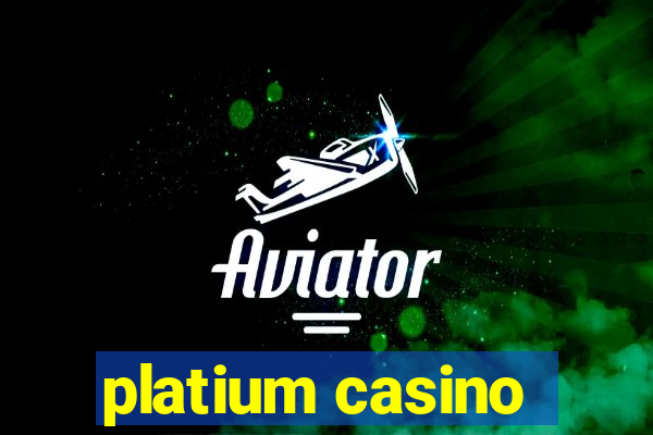 platium casino