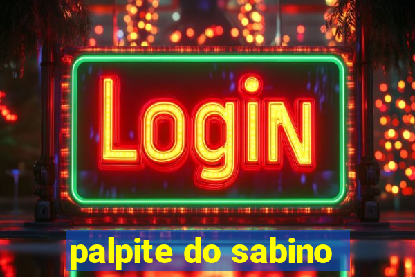 palpite do sabino