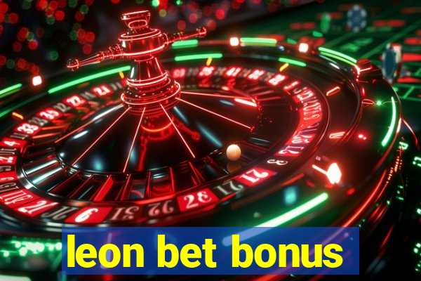 leon bet bonus