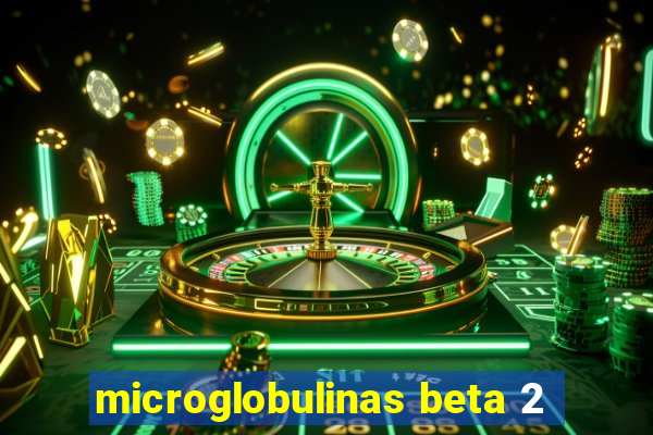 microglobulinas beta 2