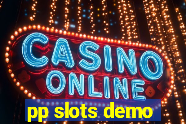 pp slots demo