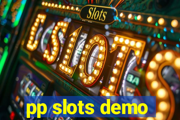 pp slots demo