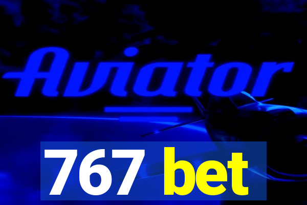 767 bet