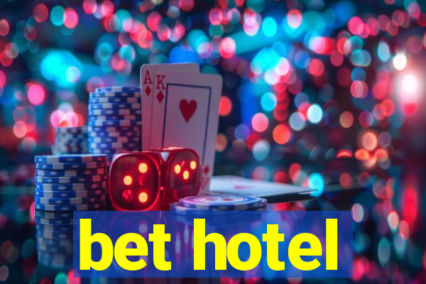 bet hotel