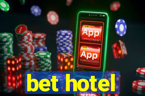 bet hotel