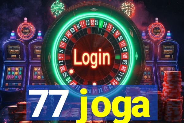 77 joga