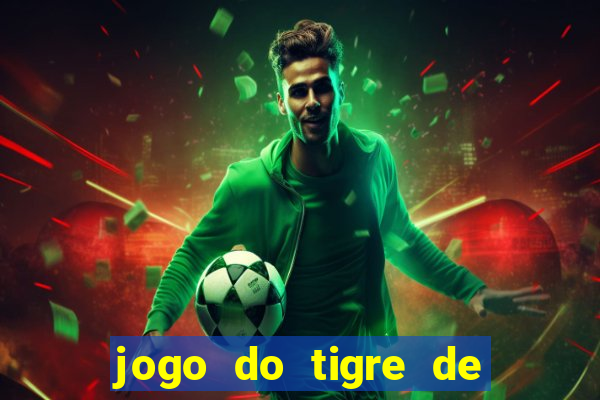 jogo do tigre de 5 reais