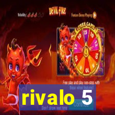 rivalo 5