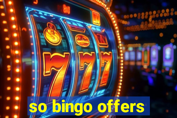 so bingo offers